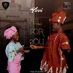 Yovi - All For You